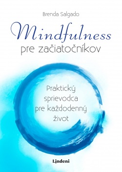 Mindfulness pre začiatočníkov (Brenda Salgado)