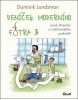 Deníček moderního fotra 3 (Dominik Landsman)