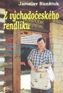 Z východočeského rendlíku (Ivan Krejčí, Jaroslav Runštuk)