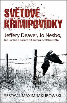 Světové krimipovídky (Ian Rankin, Jeffery Deaver, Jo Nesbo)