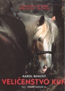 Veličenstvo kůň (Karol Benický)