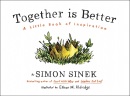 Together is Better (Simon Sinek)