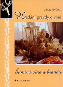 Šumivá vína a brandy (Libor Ševčík, Jana Noseková)