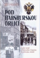 Pod habsburským orlem (Jiří Pernes)