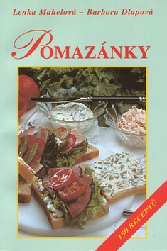 Pomazánky (Lenka Mahelová, Barbora Dlapová)