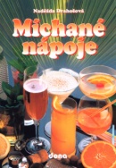 Míchané nápoje (Jiří Poláček, Miloslav Martenek, Naděžda Drahošová)