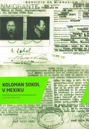 Koloman Sokol v Mexiku (Katarína Macurová)
