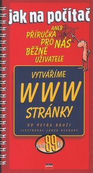 Vytváříme WWW stránky (Petr Broža, Jakub Dvorský)