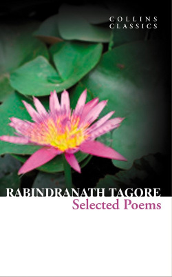 Selected Poems Of Rabindranath Tagore (Rabindranath Tagore)
