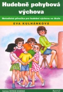 Hudebně pohybová výchova (Eva Kulhánková, Patricie Koubská)