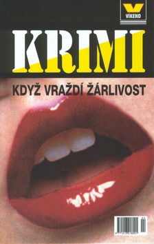 Když vraždí žárlivost (Miroslav Mayer, kolektív)