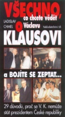Všechno co chcete vědět o Václavu Klausovi a bojíte se zeptat... (Ladislav Chmel)