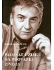 Miroslav Donutil o sobě (Miroslav Donutil, Alena Šloufová)