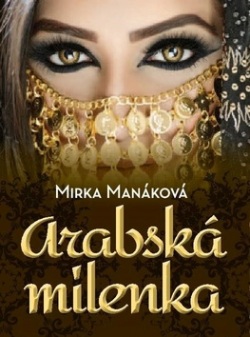 Arabská milenka (Mirka Manáková)