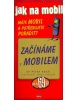 Jak na mobil - Začínáme s mobilem (Petr Brož)