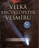 Velká encyklopedie vesmíru (Lukáš Macháček, Josip Kleczek)