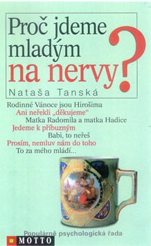 Proč jdeme mladým na nervy? (Nataša Tánská)