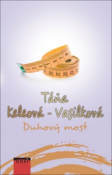 Duhový most (Táňa Keleová-Vasilková)