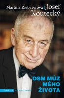 Osm múz mého života (Josef Koutecký, Martina Riebauerová)