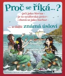 Proč se říká… ? Ječí jako Siréna… a další známá úsloví (Petr Kostka, Josef Pospíchal)