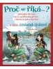 Proč se říká… ? Ječí jako Siréna… a další známá úsloví (Petr Kostka, Josef Pospíchal)