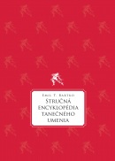 Stručná encyklopédia tanečného umenia (Emil T. Bartko)
