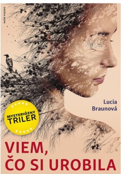 Viem, čo si urobila (Lucia Braunová)