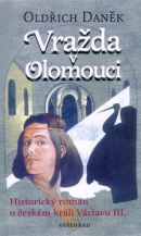Vražda v Olomouci (Tomáš Řízek, Oldřich Daněk)