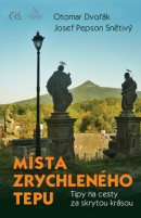 Místa zrychleného tepu (Otomar Dvořák, Josef Pepson Snětivý)