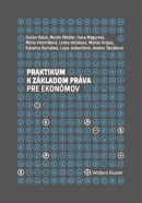 Praktikum k základom práva pre ekonómov (Hana Magurová, Martin Winkler, Dušan Holub)