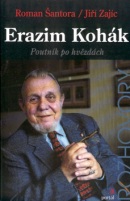 Erazim Kohák (Jiří Zajíc, Roman Šantora)