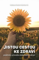 Jistou cestou ke zdraví (Wallace D. Wattles)