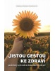Jistou cestou ke zdraví (Wallace D. Wattles)