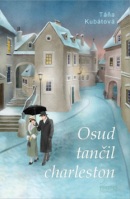 Osud tančil charleston (Táňa Kubátová)