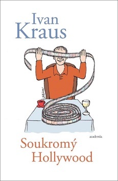 Soukromý Hollywood (Ivan Kraus)