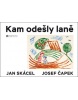 Kam odešly laně (Josef Čapek, Jan Skácel)