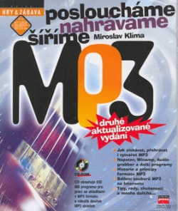 Posloucháme, nahráváme, šíříme MP3 + CD (Miroslav Klíma)