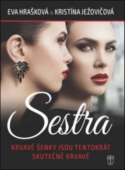 Sestra (Eva Hrašková, Kristína Ježovičová)