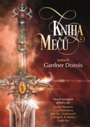 Kniha mečů (Carolyn Janice Cherryh, Ellen Kusherová, Daniel Abraham)