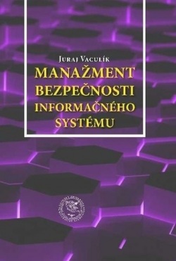 Manažment bezpečnosti informačného systému (Juraj Vaculík)
