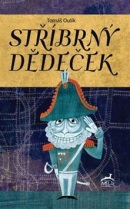 Stříbrný děděček (Tomáš Oulík, Tomáš Řízek)