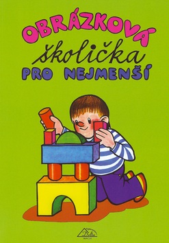 Obrázková školička pro nejmenší (Luděk Schneider)
