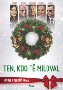 Ten, kdo tě miloval (Marie Poledňáková)