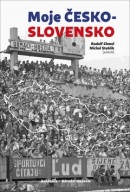 Moje Československo (Rudolf Chmel, Michal Stehlík)