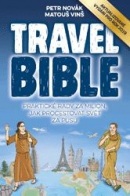 Travel Bible, 3. aktualizované vydání pro rok 2019 (Matouš Vinš, Petr Novák)