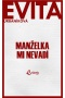 Manželka mi nevadí (Evita Twardzik Urbaníková)