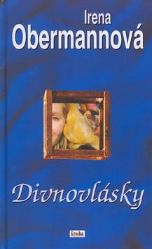 Divnovlásky (Irena Obermannová)