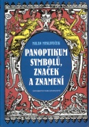 Panoptikum symbolů, značek a znamení (Milan Mysliveček)