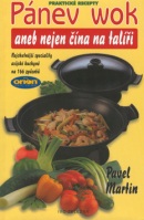 Pánev Wok aneb nejen čína na (Pavel Martin)