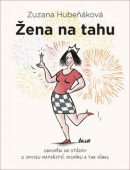 Žena na tahu (Zuzana Hubeňáková)